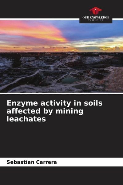 Produktbild: Enzyme activity in soils affected by mining leachates