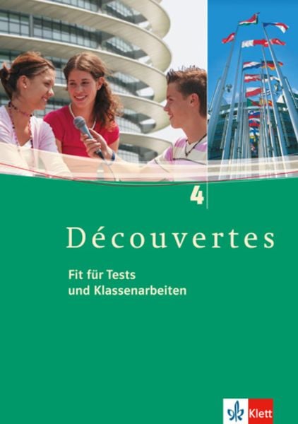 Découvertes 4. Fit für Tests und Klassenarbeiten. Arbeitsheft mit Lösungen und CD-ROM/Audio-CD