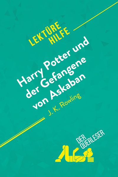 Produktbild: Harry Potter und der Gefangene von Askaban von J .K. Rowling (Lekt&uuml;rehilfe)