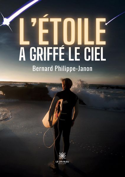 Produktbild: Bernard Philippe-Janon: L'&eacute;toile a griff&eacute; le ciel
