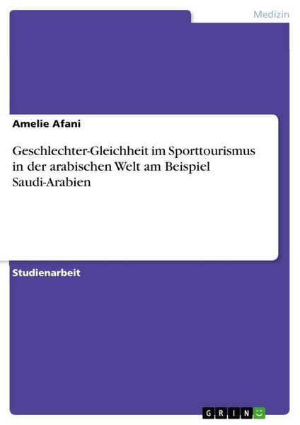 Produktbild: Geschlechter-Gleichheit im Sporttourismus in der arabischen Welt am Beispiel Saudi-Arabien