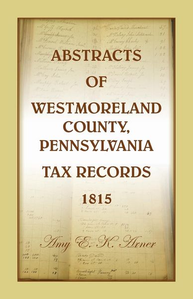 Produktbild: Abstracts of Westmoreland County, Pennsylvania, Tax Records 1815