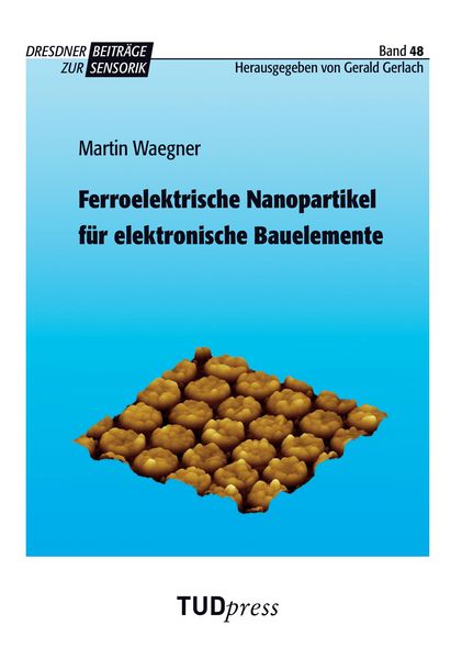 Produktbild: Ferroelektrische Nanopartikel f&uuml;r elektronische Bauelemente