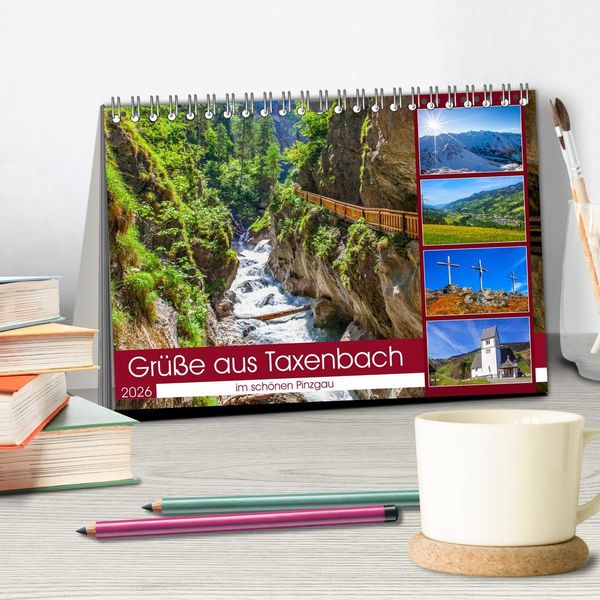 Produktbild: Sch&ouml;ne Gr&uuml;&szlig;e aus Taxenbach (Tischkalender 2026 DIN A5 quer), CALVENDO Monatskalender
