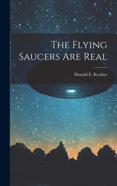 Produktbild: The Flying Saucers Are Real