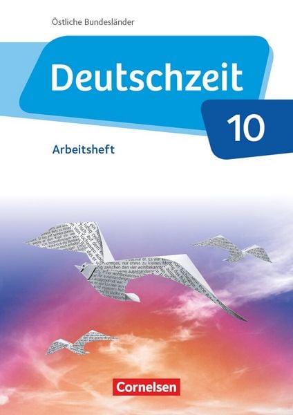 Produktbild: Deutschzeit - &Ouml;stliche Bundesl&auml;nder und Berlin. 10. Schuljahr - Arbeitsheft mit L&ouml;sungen