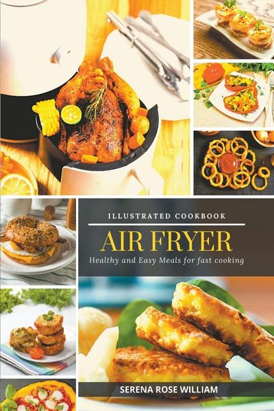 Produktbild: Air Fryer - Illustrated Cookbook