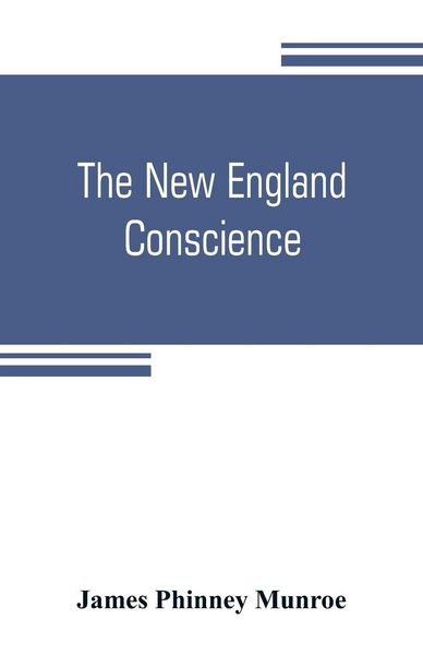 Produktbild: The New England conscience; with typical examples