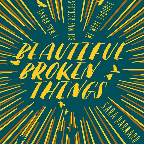 Beautiful Broken Things