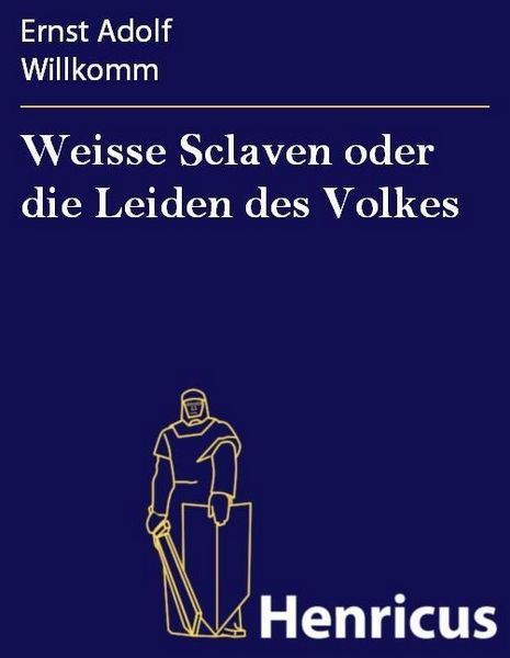 Produktbild: Weisse Sclaven oder die Leiden des Volkes