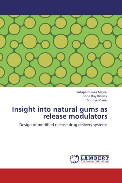 Produktbild: Insight into natural gums as release modulators