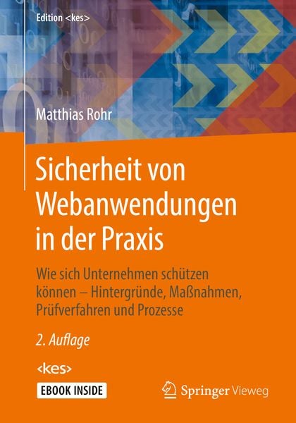Sicherheit von Webanwendungen in der Praxis, Set von Matthias Rohr, Springer Fachmedien Wiesbaden GmbH, 9783658201449