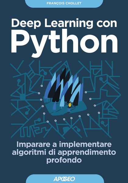 Produktbild: Deep learning con Python. Imparare a implementare algoritmi di apprendimento profondo