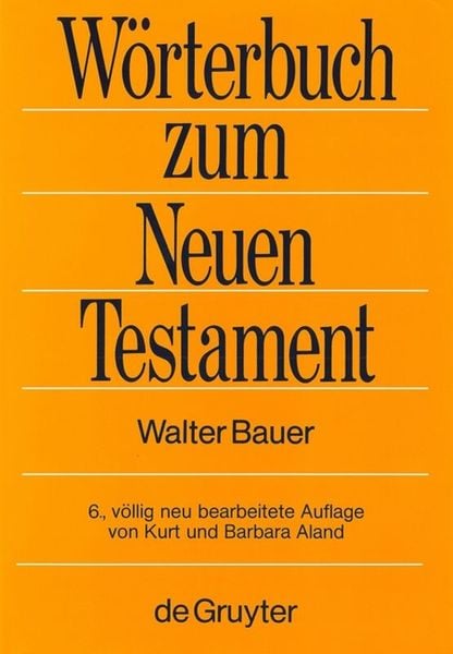 Produktbild: Griechisch-deutsches W&ouml;rterbuch zu den Schriften des Neuen Testaments und der fr&uuml;hchristlichen Literatur