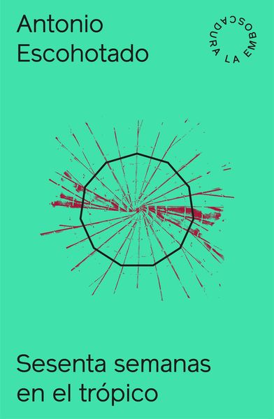 Produktbild: Sesenta semanas en el tr&oacute;pico