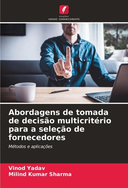 Produktbild: Abordagens de tomada de decis&atilde;o multicrit&eacute;rio para a sele&ccedil;&atilde;o de fornecedores