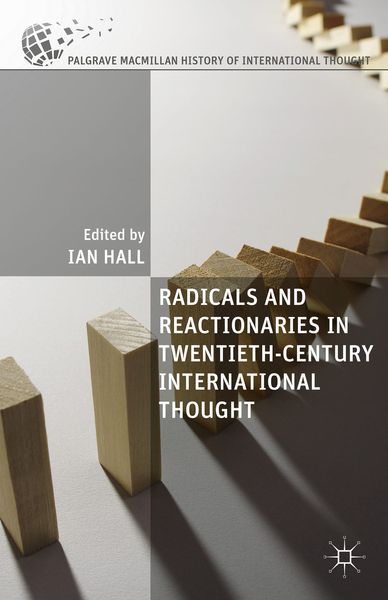 Produktbild: Radicals and Reactionaries in Twentieth-Century International Thought