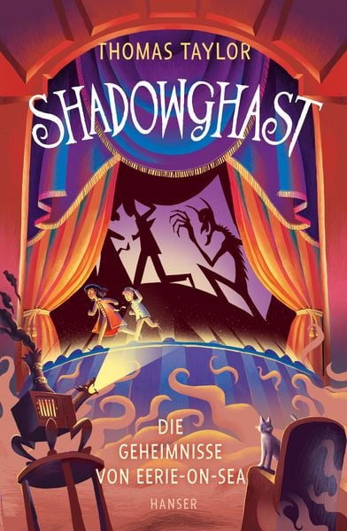 Shadowghast - Die Geheimnisse von Eerie-on-Sea, Gebundene Ausgabe von Thomas Taylor, Carl Hanser, 978-3-446-27427-3
