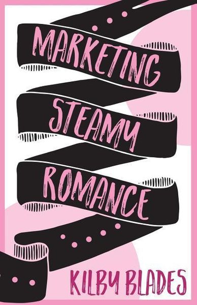 Produktbild: Marketing Steamy Romance