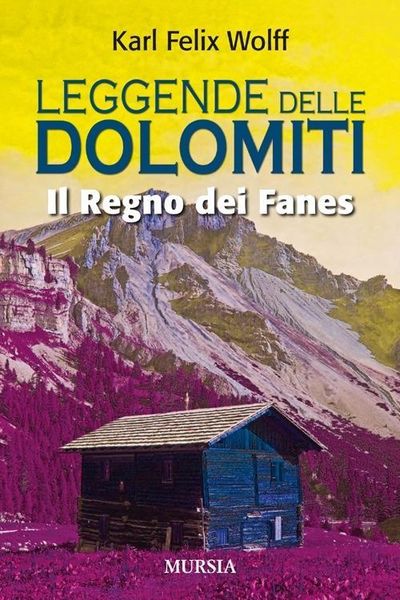 Produktbild: Leggende delle dolomiti. Il regno dei Fanes