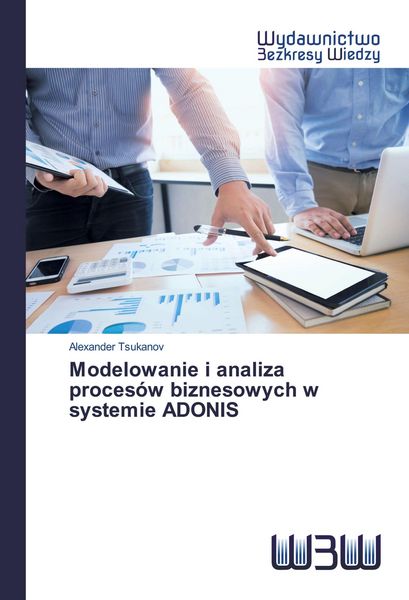 Produktbild: Modelowanie i analiza proces&oacute;w biznesowych w systemie ADONIS
