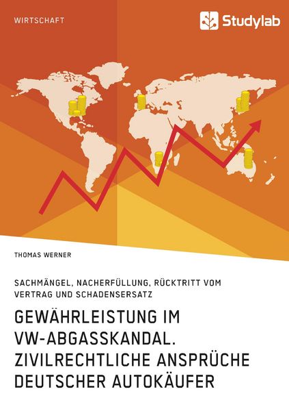 Produktbild: Gew&auml;hrleistung im VW-Abgasskandal. Zivilrechtliche Anspr&uuml;che deutscher Autok&auml;ufer