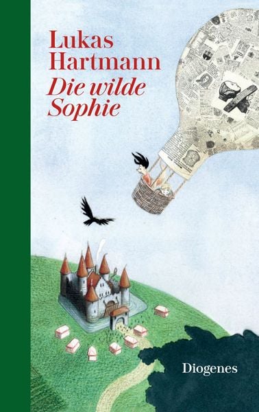 Die wilde Sophie, Gebundene Ausgabe von Lukas Hartmann, Diogenes Verlag AG, 9783257011999