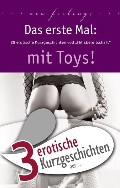 Produktbild: 3 erotische Kurzgeschichten aus: "Das erste Mal: mit Toys!"