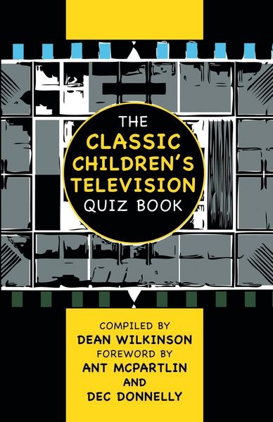 Produktbild: The Classic Children's Television Quiz Book