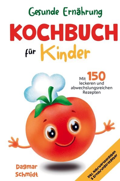 Kochbuch für Kinder, Gebundene Ausgabe von Dagmar Schmidt, Bookmundo, 9789403714936