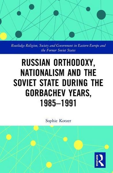 Produktbild: Kotzer, S: Russian Orthodoxy, Nationalism and the Soviet Sta