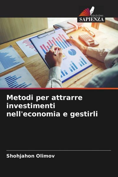 Produktbild: Metodi per attrarre investimenti nell'economia e gestirli