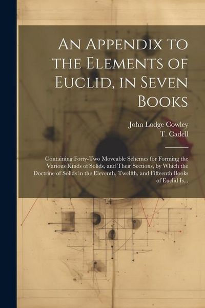 Produktbild: An Appendix to the Elements of Euclid, in Seven Books