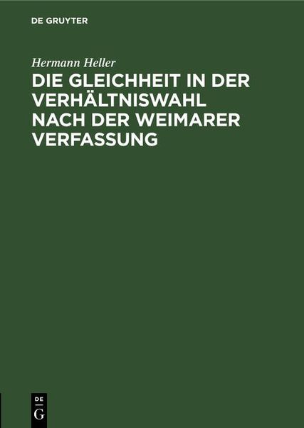 Produktbild: Die Gleichheit in der Verh&auml;ltniswahl nach der Weimarer Verfassung