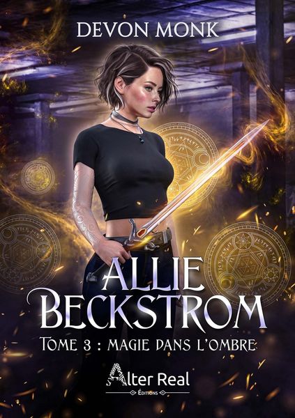 Produktbild: Allie Beckstrom Tome 3 : Magie Dans l'Ombre