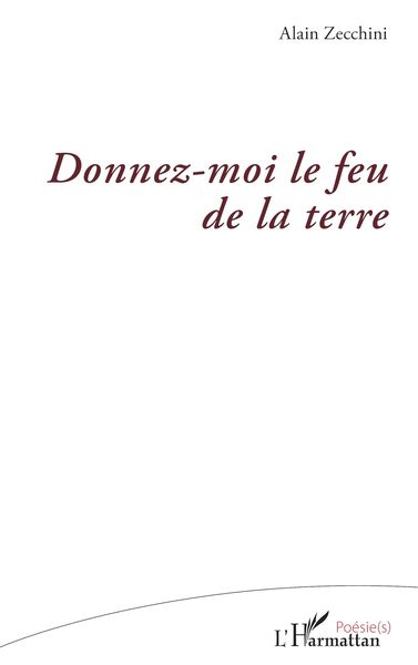 Produktbild: Donnez-moi le feu de la terre