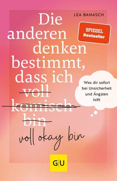 Produktbild: Die anderen denken bestimmt, dass ich voll komisch okay bin