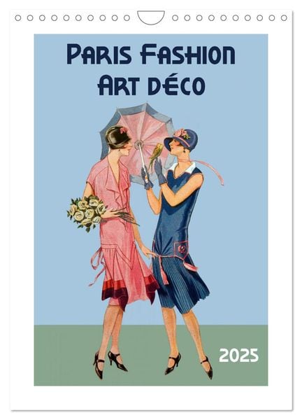 Paris Fashion Art déco (Wandkalender 2025 DIN A4 hoch), CALVENDO Monatskalender