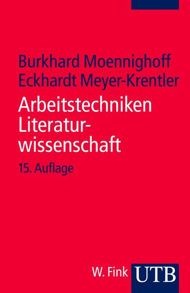 Arbeitstechniken Literaturwissenschaft, Taschenbuch von Eckhart Meyer-Krentler,Burkhard Moennighoff, Utb GmbH