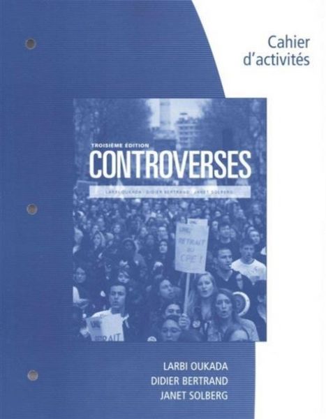 Produktbild: Student Workbook for Oukada/Bertrand/ Solberg's Controverses, Student Text, 3rd