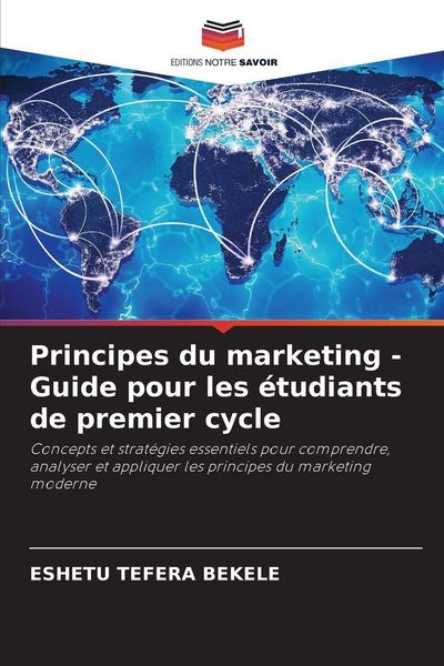 Produktbild: Principes du marketing - Guide pour les &eacute;tudiants de premier cycle