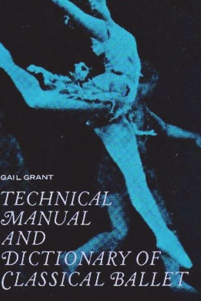 Produktbild: Technical Manual and Dictionary of Classical Ballet