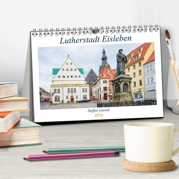 Produktbild: Lutherstadt Eisleben (Tischkalender 2026 DIN A5 quer), CALVENDO Monatskalender