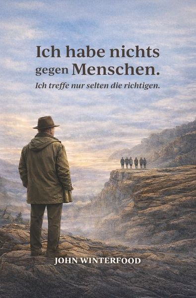 Produktbild: Ich habe nichts gegen Menschen / Ich habe nichts gegen Menschen -Ich treffe nur selten die richtigen