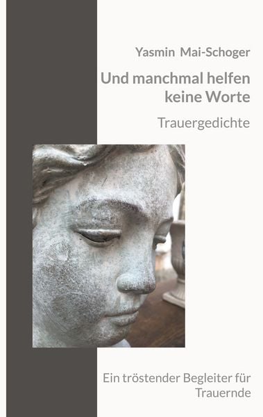 Und manchmal helfen keine Worte, Taschenbuch von Yasmin Mai-Schoger, BoD – Books on Demand, 9783819227097