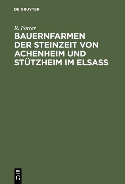 Produktbild: Bauernfarmen der Steinzeit von Achenheim und St&uuml;tzheim im Elsass