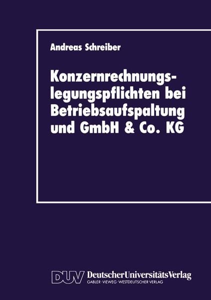 Produktbild: Konzernrechnungslegungspflichten bei Betriebsaufspaltung und GmbH & Co. KG