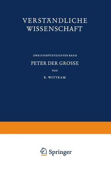 Peter der Grosse, Taschenbuch von Reinhard Wittram, Springer Berlin, 9783642946400