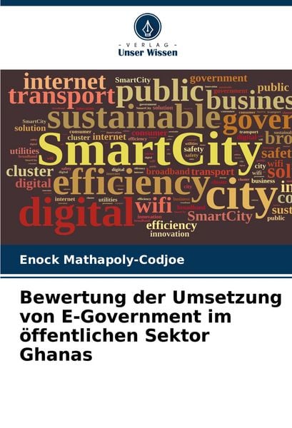 Produktbild: Bewertung der Umsetzung von E-Government im &ouml;ffentlichen Sektor Ghanas