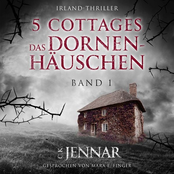 Produktbild: 5 Cottages - Das Dornenh&auml;uschen (Band 1)